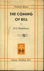 The coming of Bill / Venirea lui Bill