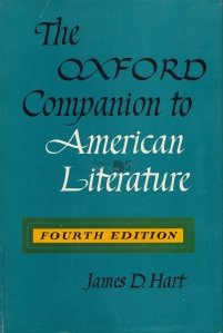The Oxford Companion to American Literature. / Compendiul Oxford pentru literatura americana.