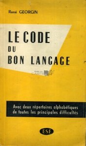 Le code du bon language / Ghidul stapanirii limbii