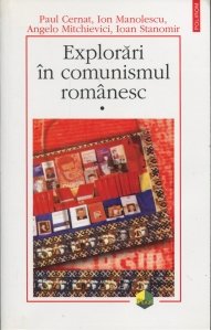 Explorari in comunismul romanesc