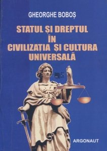 Statul si dreptul in civilizatia si cultura universala
