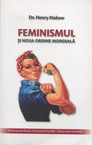 Feminismul si Noua Ordine Mondiala