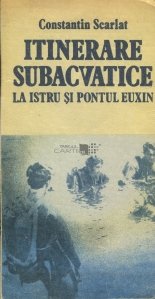 Itinerare subacvatice la Istru si Pontul Euxin