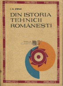 Din istoria tehnicii romanesti