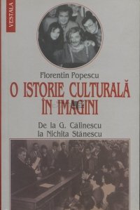 O istorie culturala in imagini