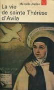 La vie de sainte Therese d'Avila