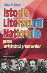 Istoria literaturii nationale pentru invatamantul preuniversitar