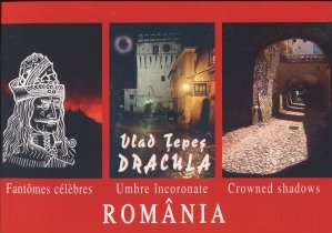 Vlad Tepes, Dracula.Fantomes celebres/Vlad Tepes, Dracula.Umbre incoronate/Vlad Tepes, Dracula.Crowned shadows