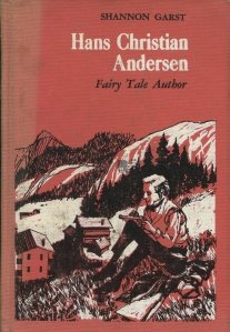 Hans Christian Andersen. Fairy Tale Author / Hans Christian Andersen, autor de basme
