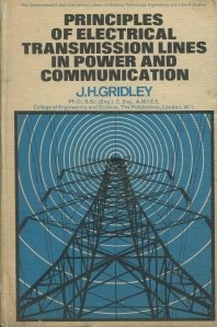 Principles of electrical transmission lines in power and communication