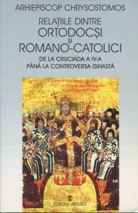 Relatiile dintre ortodocsi si romano-catolici