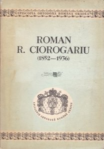Roman R. Ciorogariu (1852-1936)