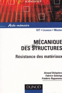 Mecanique des structures / Structuri mecanice. Materiale de rezistenta