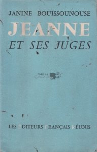 Jeanne et ses juges / Jeanne si judecatorii ei