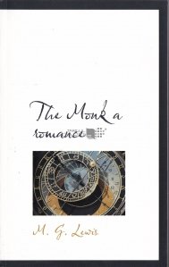 The Monk a romance / Calugarul o romanta