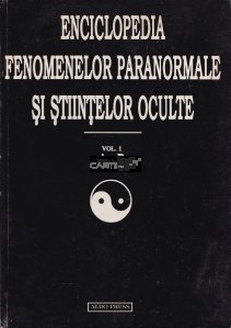 Enciclopedia fenomenelor paranormale si stiintelor oculte