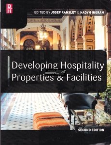 Developing Hospitality. Properties & Facilities / Dezvoltarea propietatilor si facilitatilor pentru ospitalitate