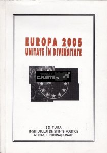 Europa 2005.Unitate in diversitate