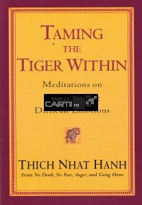 Taming the Tiger Within / Imblanzirea tigrului din tine