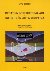 Initiation into bioptical art.Initiere in arta bioptica