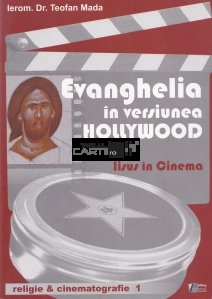 Evanghelia in versiunea Hollywood