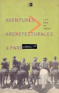 Aventures architecturales a Paris / Aventuri arhitecturale in Paris