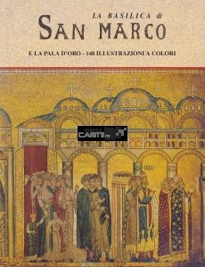 La Basilica di San Marco / Bazilica Sfantul Marcu