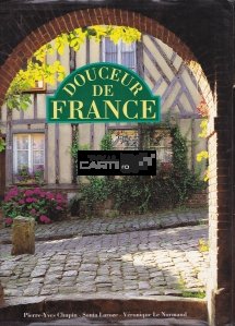 Douceur de France / Finetea Frantei