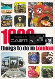 1000 things to do in London / 1000 de lucruri de spus in Londra