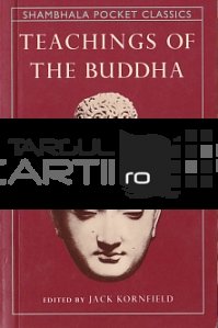 Teachings of the Buddha / Invataturile lui Buddha