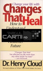 Changes That Heal / Modificari care vindeca