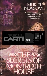 The Secrets of Montroth House / Secretele Casei Montroth