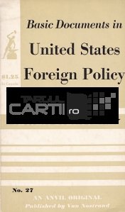 Basic Documents in United States Foreign Policy / Documente de baza in politica externa a Statelor Unite