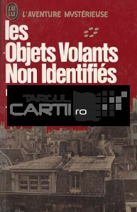 Les Objets Volants Non Identifies / Obiecte zburatoare neidentificate