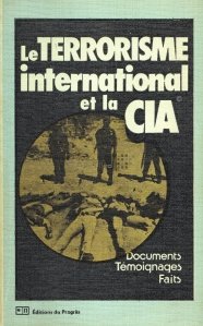 Le terrorisme international et la CIA / Terorismul international si CIA