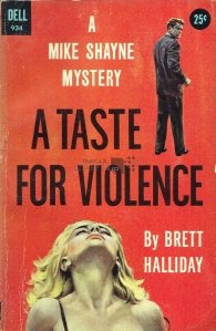 A Taste for Violence / O pasiune pentru violenta