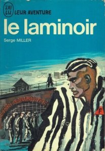 Le Laminoir / Laminorul