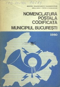 Nomenclatura postala codificata Municipiul Bucuresti