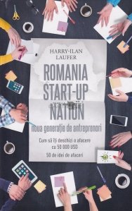 Romania Start-Up Nation-noua generatie de antreprenori