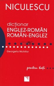 Dictionar englez-roman, roman-englez pentru toti
