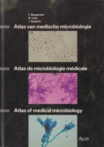 Atlas of medical microbiology/ Atlas van medische microbiologie/ Atlas de microbiologie medicale / Atlas medical de microbiologie