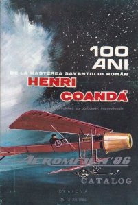 100 de ani de la nasterea savantului Henri Coanda