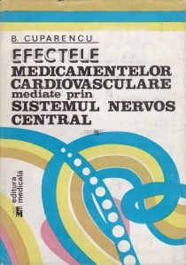 Efectele medicamentelor cardiovasculare mediate prin sistemul nervos central