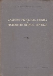 Anatomo-fiziologia clinica a sistemului nervos central