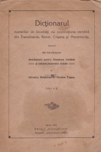 Dictionarul numirilor de localitati cu poporatiune romana din Transilvania, Banat, Crisana si Maramuras