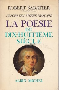 La poesie du dix-huitieme siecle / Poezia secolului al XVIII-lea