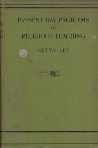 Present-day problems in religious teaching / Probleme actuale in predarea religiei