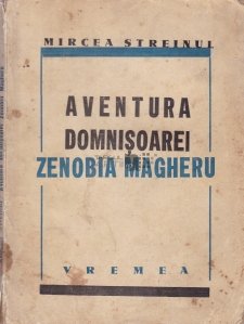 Aventura domnisoarei Zenobia Magheru