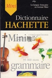 Dictionnaire Hachette de Langue Francaise Mini