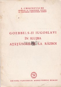 Goebbels-II iugloslavi in slujba atatatorilor la razboi